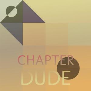 อัลบัม Chapter Dude ศิลปิน Various