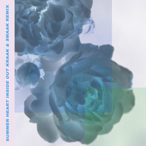 Album Inside Out (Kraak & Smaak Remix) (Explicit) from Summer Heart