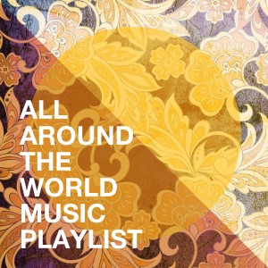 New World Orchestra的专辑All Around the World Music Playlist