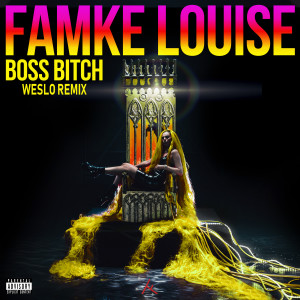 ดาวน์โหลดและฟังเพลง BOSS BITCH (Weslo Remix) (Explicit) (Weslo Remix|Explicit) พร้อมเนื้อเพลงจาก Famke Louise