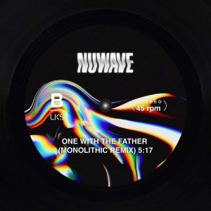Dengarkan lagu One With The Father (VIP Remix) nyanyian NuWave dengan lirik