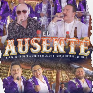 Album El Ausente (En Vivo) from Banda 30 Treinta