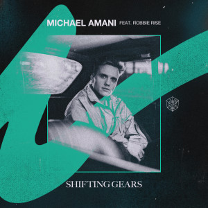 Michael Amani的专辑Shifting Gears (Explicit)