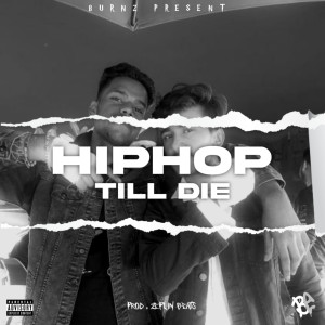 Burnz的專輯Hip-hop Till Die