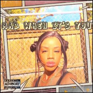 Listen to Mad When It's You (Explicit) song with lyrics from Queen