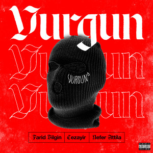 Dengarkan Vurgun (Explicit) lagu dari Farid Bilgin dengan lirik