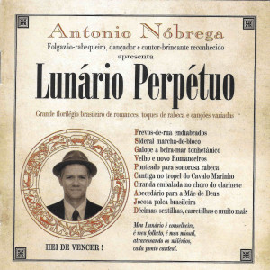 Antônio Nôbrega的專輯Lunário Perpétuo