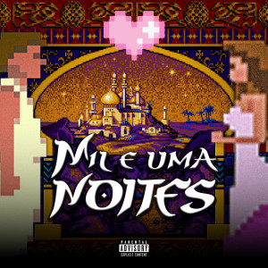 อัลบัม Mil E Uma Noites (Explicit) ศิลปิน OLD BLXCK
