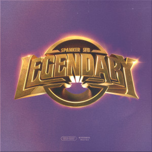 收聽Spanker的Legendary (Explicit)歌詞歌曲