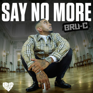 Say No More (Explicit)