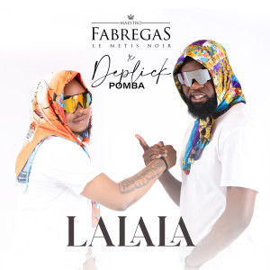 收聽Fabregas Le Métis Noir的LALALA (Explicit)歌詞歌曲