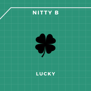 Listen to Lucky song with lyrics from Nitty B