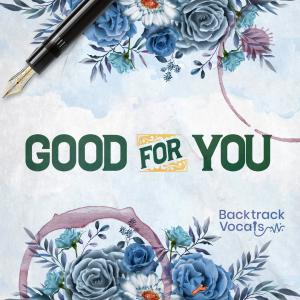 收聽Backtrack的Good For You歌詞歌曲