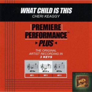 收聽Cheri Keaggy的What Child Is This (Performance Track In Key Of Dm)歌詞歌曲