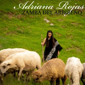 ดาวน์โหลดและฟังเพลง Zamba del Arribeño พร้อมเนื้อเพลงจาก Adriana rojas