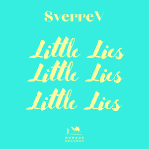 收聽Sverre V的Little Lies歌詞歌曲