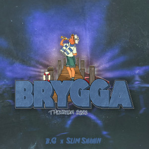 Album Brygga 2023 (Explicit) from b.G