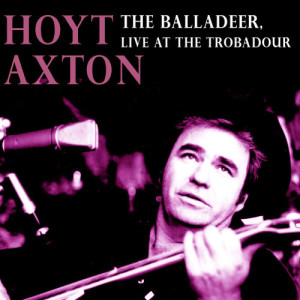 收聽Hoyt Axton的Five Hundred Miles (Live)歌詞歌曲