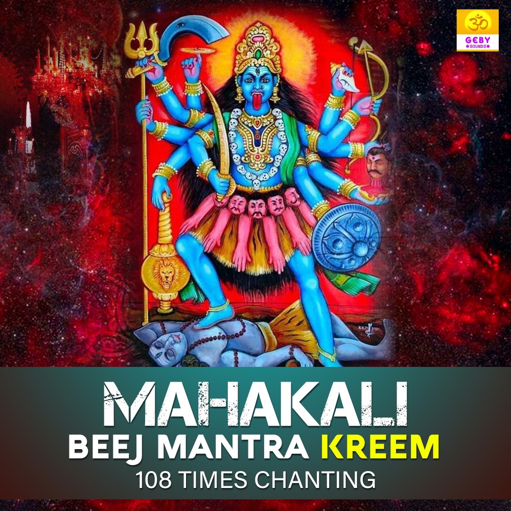 Mahakali Beej Mantra Kreem (108 Times Chanting)