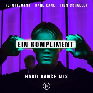Futurezound的專輯Ein Kompliment (Hard Dance Mix)