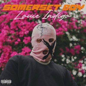 收聽Louie Indigo的Somerset Boy (Explicit)歌詞歌曲