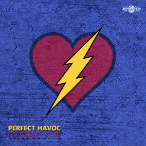 收聽Perfect Havoc的Electric Love歌詞歌曲