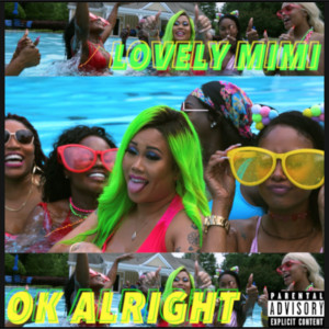 Album OK Alright (Explicit) from Lovely MiMi