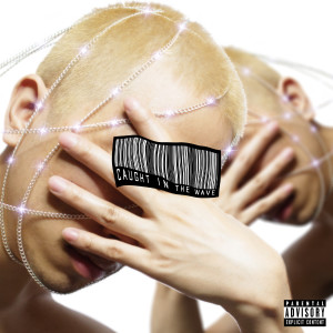 收聽Leonard Luwang的Caught in the Wave (Ft. Niima the G) (Explicit)歌詞歌曲