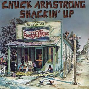 ดาวน์โหลดและฟังเพลง Shackin' Up พร้อมเนื้อเพลงจาก Chuck Armstrong