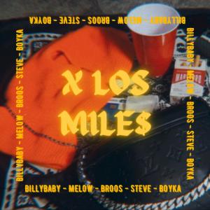 Listen to X Los Mile$(feat. Broos, Jhon Boyka, Melow & SteveG) (Explicit) song with lyrics from BillyBaby