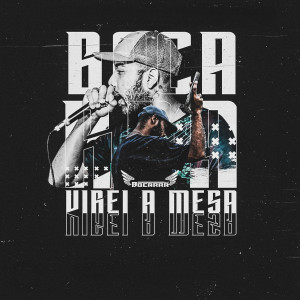 ดาวน์โหลดและฟังเพลง Virei a Mesa (Intro) พร้อมเนื้อเพลงจาก MC Bocarra