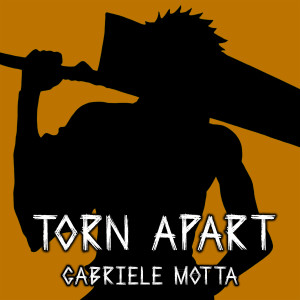 Gabriele Motta的专辑Torn Apart (From "Bleach")