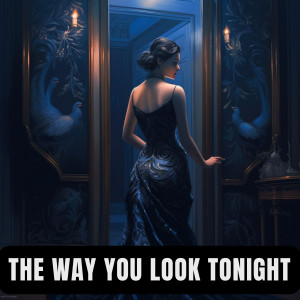 Album The Way You Look Tonight from Various