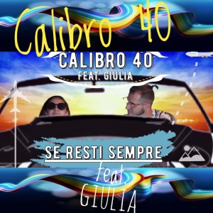 Album Se resti sempre from Calibro 40