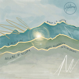 ดาวน์โหลดและฟังเพลง A Minha Fé พร้อมเนื้อเพลงจาก Hillsong Em Português
