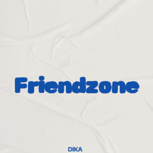 Album Friendzone (Remix) from Dika