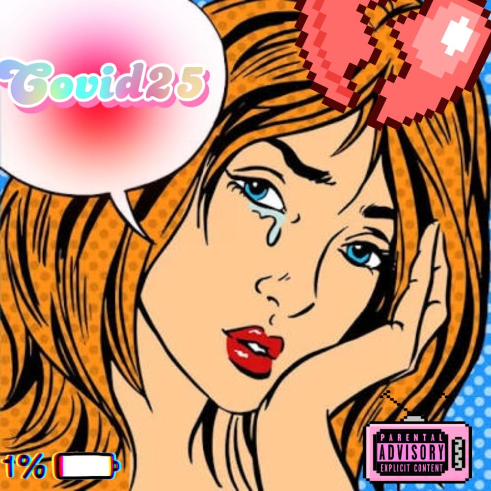 Covid25 (feat. Mister) (Explicit)