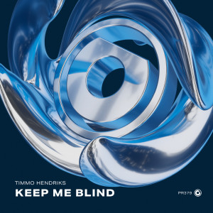 Listen to Keep Me Blind song with lyrics from Timmo Hendriks