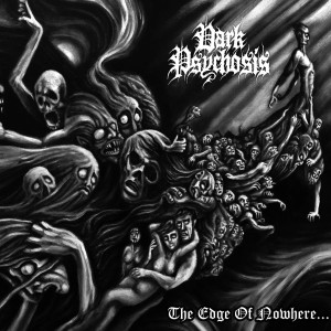 Dark Psychosis的專輯The Edge of Nowhere (Explicit)