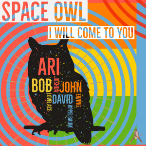 Space Owl的專輯I Will Come To You