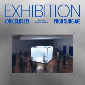 陆星材(육성재)的专辑EXHIBITION : Look Closely