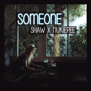 Listen to Someone song with lyrics from SHAW