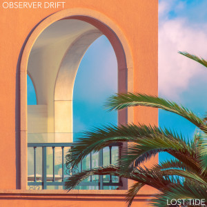 收聽Observer Drift的Lost Tide歌詞歌曲