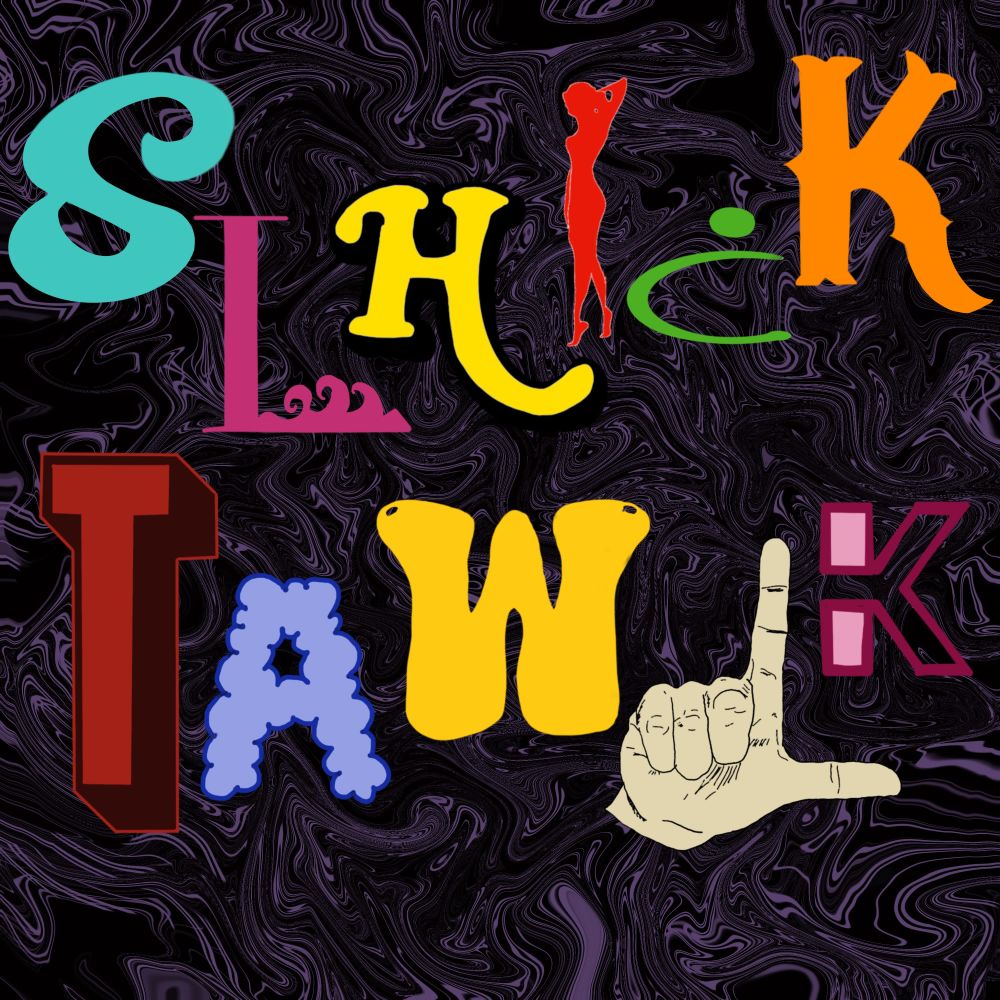 Slhick Tawlk (Explicit)