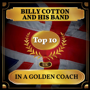 Billy Cotton And His Band的專輯In a Golden Coach