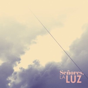 收聽Señores的La Luz歌詞歌曲