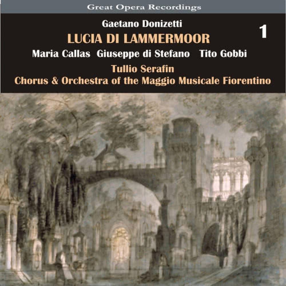 Lucia di Lammermoor: Act I, Scene 2 - Quando rapito in estasi