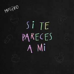 Album Si Te Pareces a Mi from Musiko