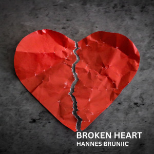 Listen to Broken Heart (Explicit) song with lyrics from Hannes Bruniic