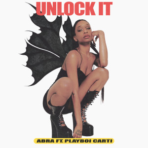 ดาวน์โหลดและฟังเพลง Unlock It (Explicit) พร้อมเนื้อเพลงจาก ABRA